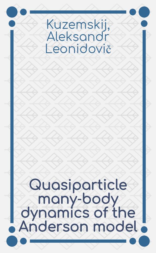 Quasiparticle many-body dynamics of the Anderson model