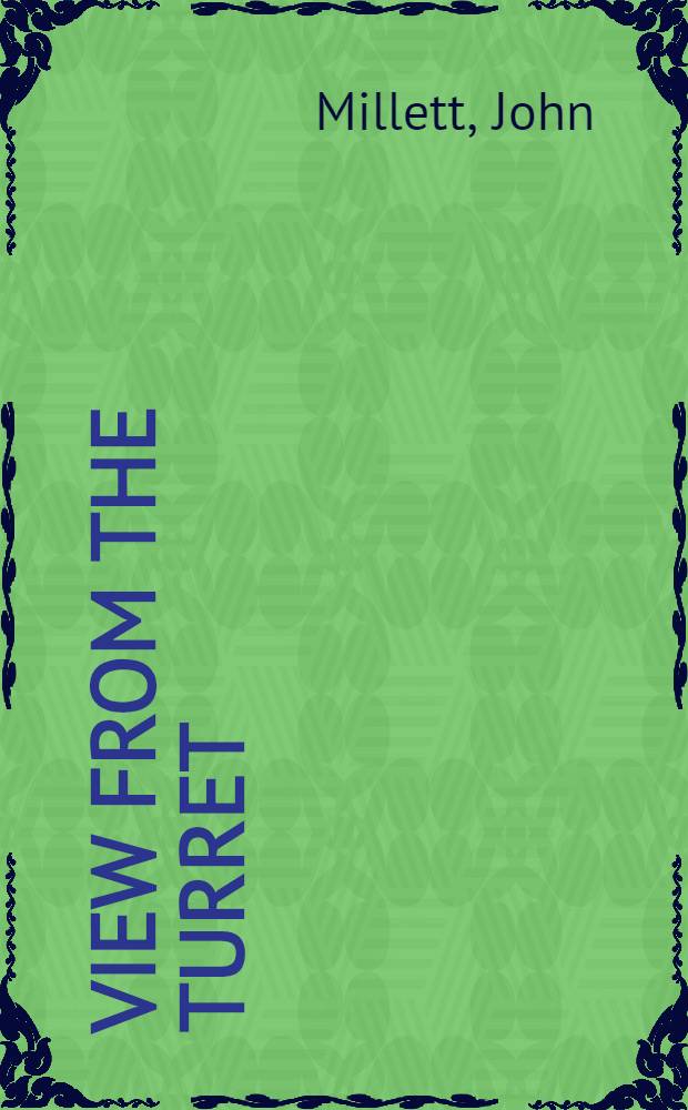 View from the Turret (World War II) : Poems