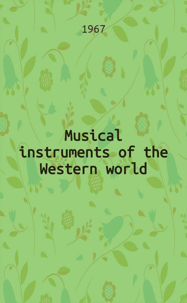 Musical instruments of the Western world = Музыкальные инструменты Западного мира.