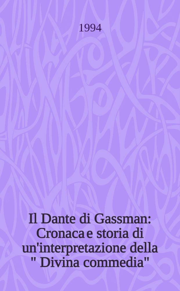 Il Dante di Gassman : Cronaca e storia di un'interpretazione della " Divina commedia" = Данте Гасмана.