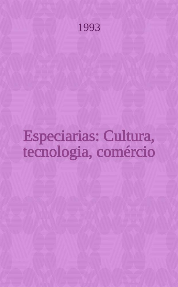 Especiarias : Cultura, tecnologia, comércio = Пряности.Культура.Технология.Торговля..