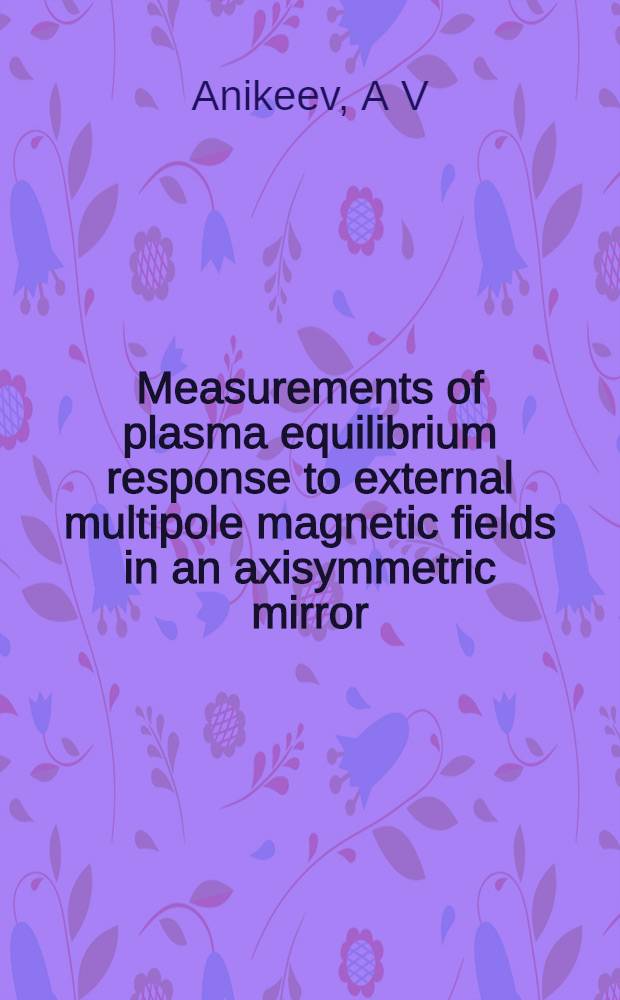 Measurements of plasma equilibrium response to external multipole magnetic fields in an axisymmetric mirror