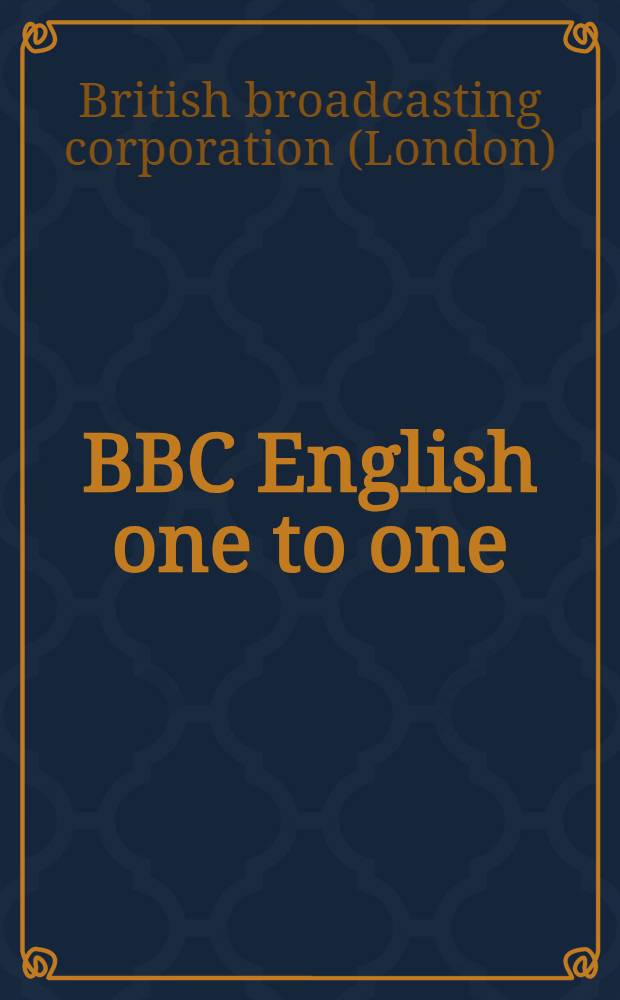 BBC English one to one : Книга для чтения