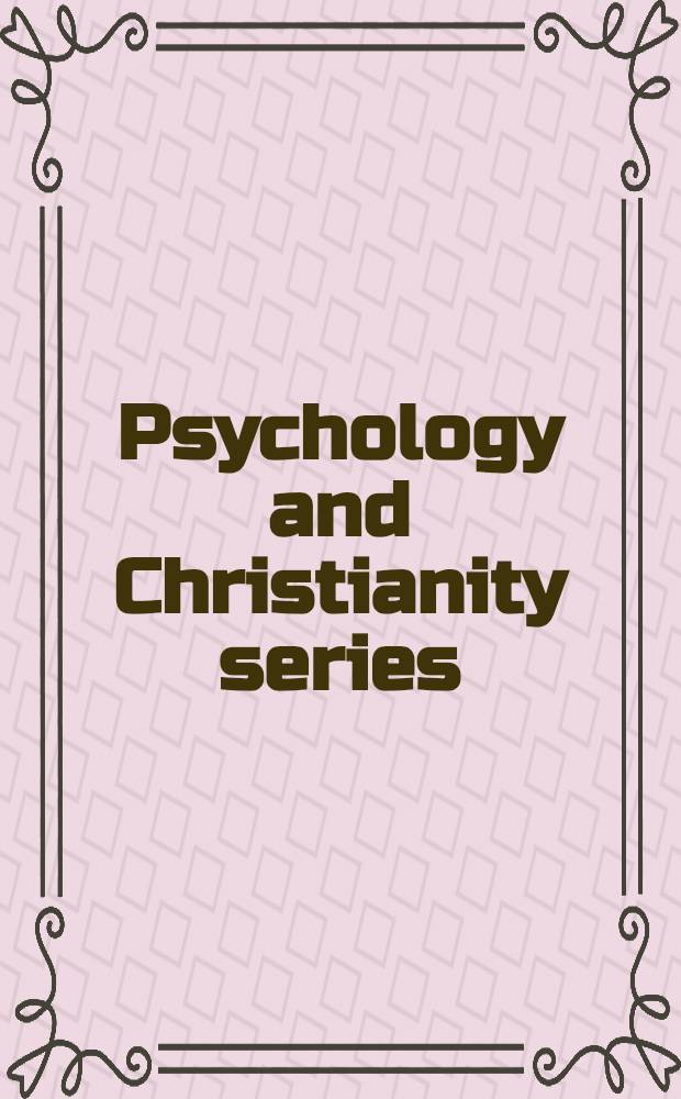 Psychology and Christianity series