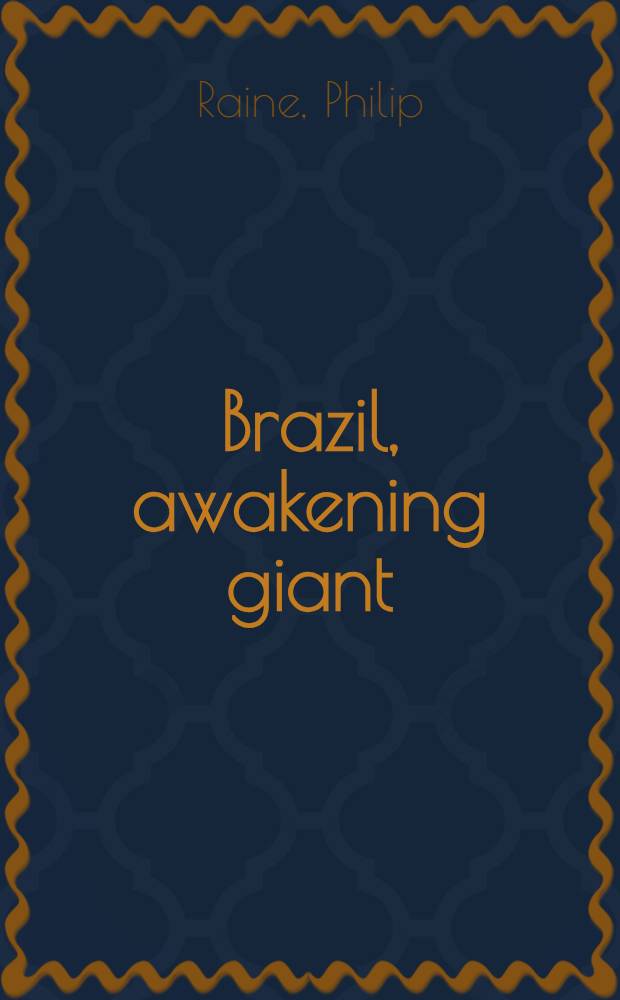 Brazil, awakening giant = Бразилия:пробуждающийся гигант.