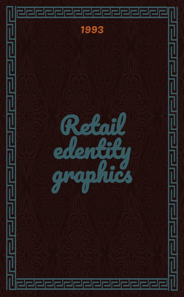 Retail edentity graphics : An album = Сохранить индивидуальность графиков.