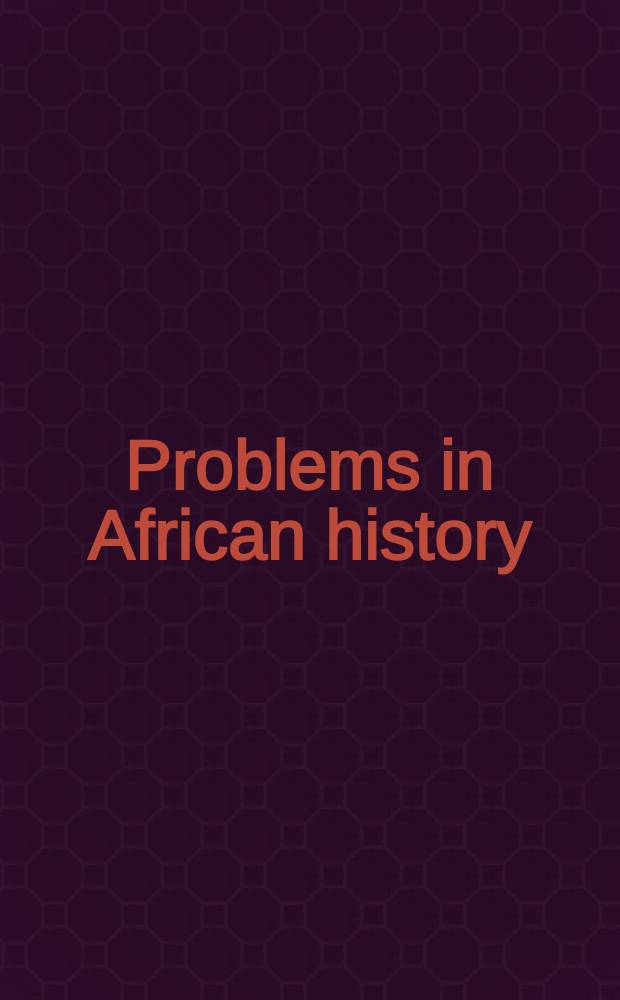Problems in African history = Проблемы африканской истории.