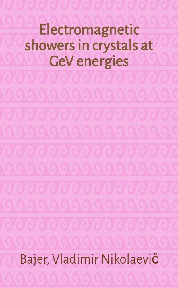Electromagnetic showers in crystals at GeV energies