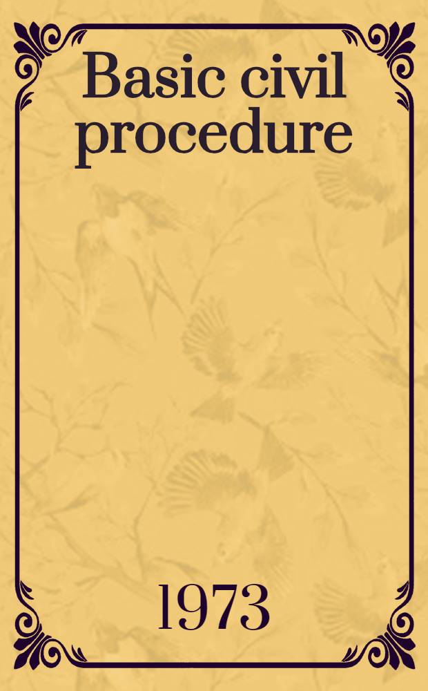 Basic civil procedure = Основы гражданского процесса.