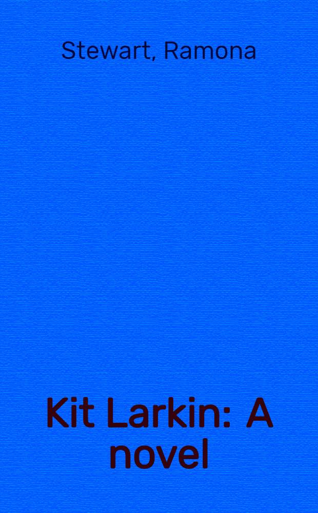 Kit Larkin : A novel
