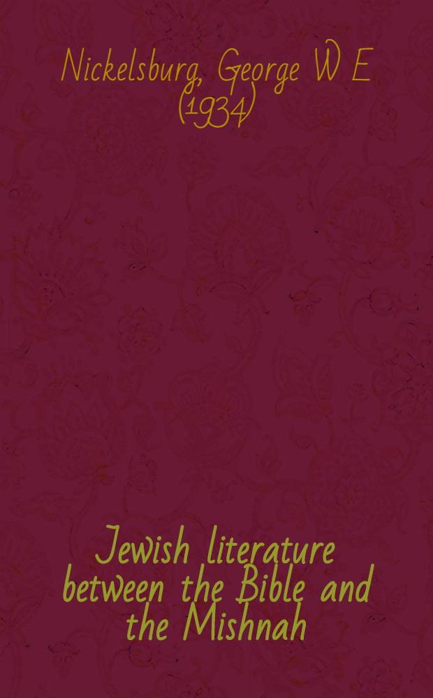 Jewish literature between the Bible and the Mishnah : A hist. a. literary introd = "Раздавить гадину".
