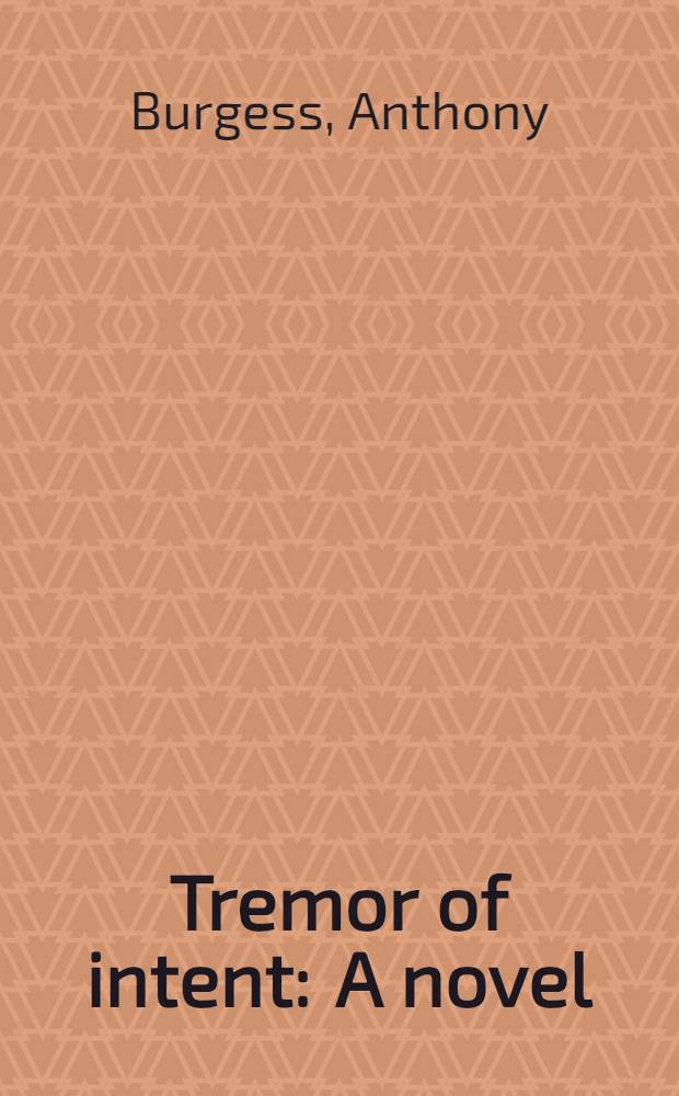 Tremor of intent : A novel