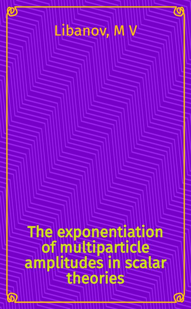 The exponentiation of multiparticle amplitudes in scalar theories