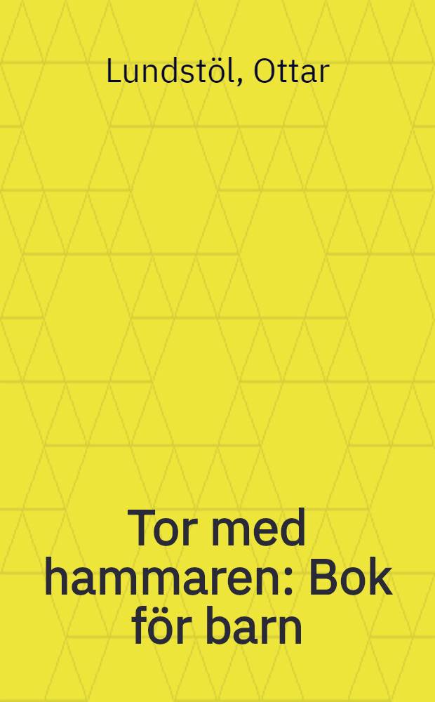 Tor med hammaren : Bok för barn