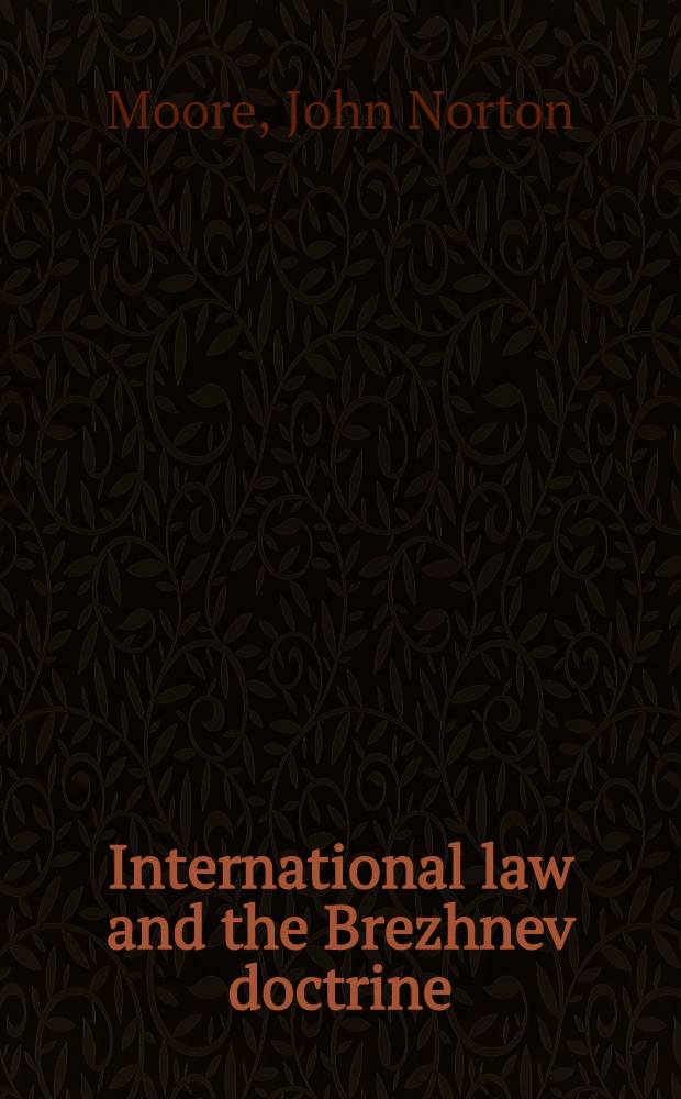 International law and the Brezhnev doctrine = Международное право и доктрина Брежнева.
