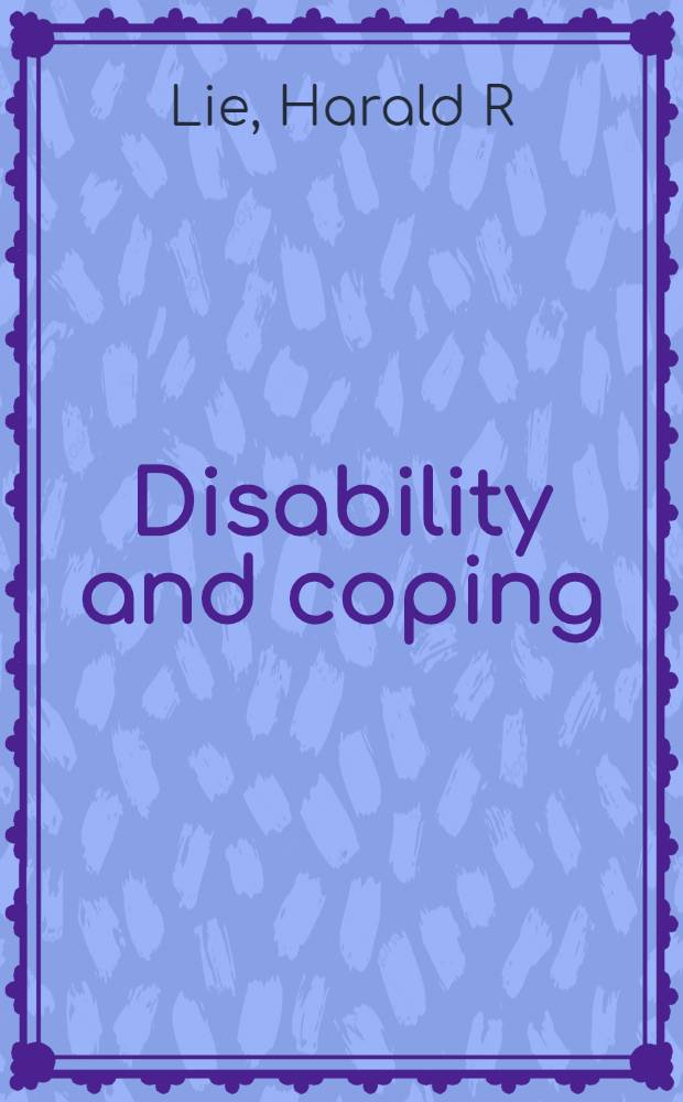 Disability and coping : A cross-sect. study of Nordic children with myelomeningocele : Akad. avh = Инвалидность и адаптация. Профильное обследование скандинавских детей с миеломенингоцеле. Дис.