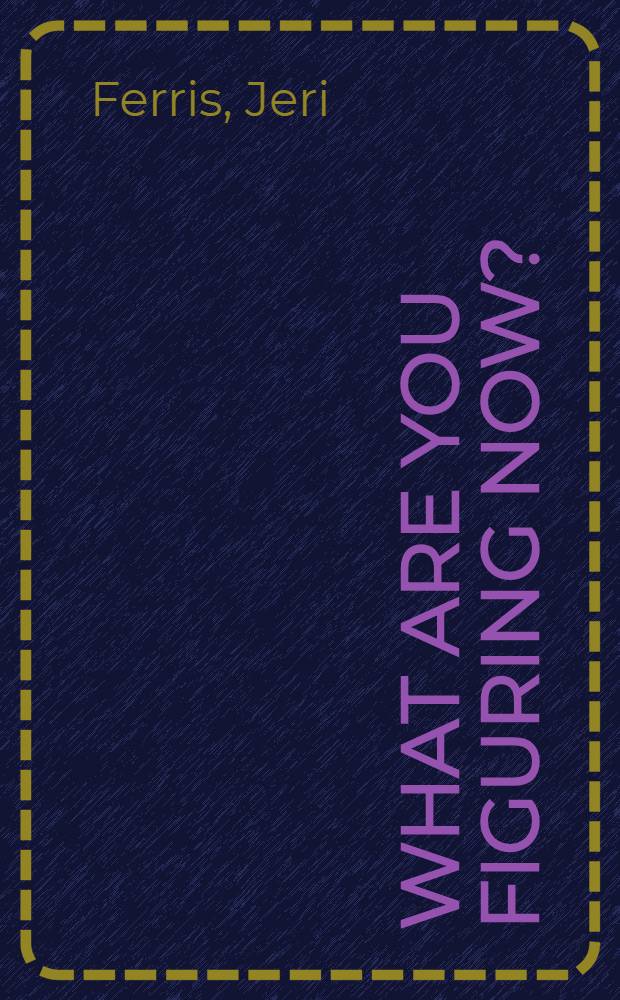 What are you figuring now? : A story about Benjamin Banneker