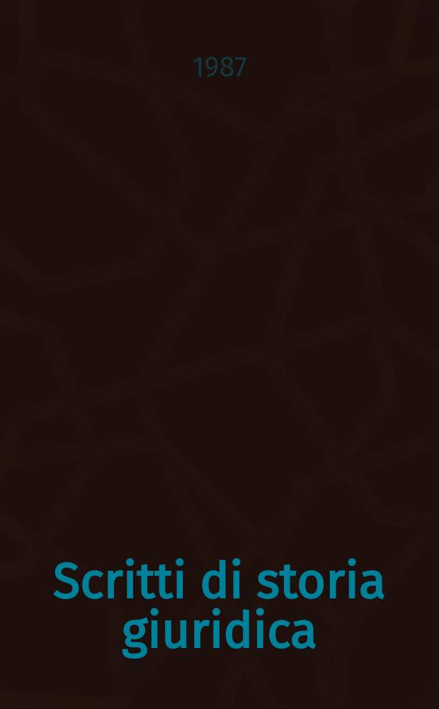 Scritti di storia giuridica