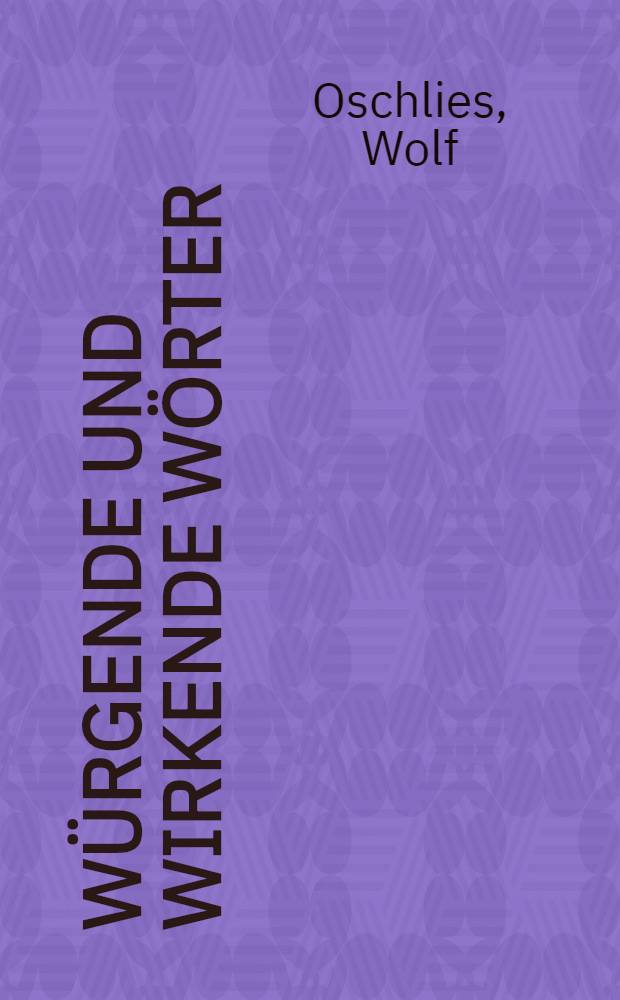 Würgende und wirkende Wörter : Deutschsprechen in der DDR = Немецкий язык в ГДР.