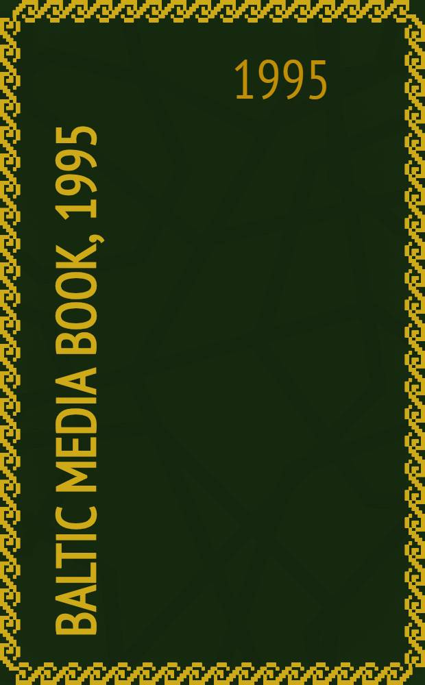 Baltic media book, 1995 = Балтик медиа книга 1995.