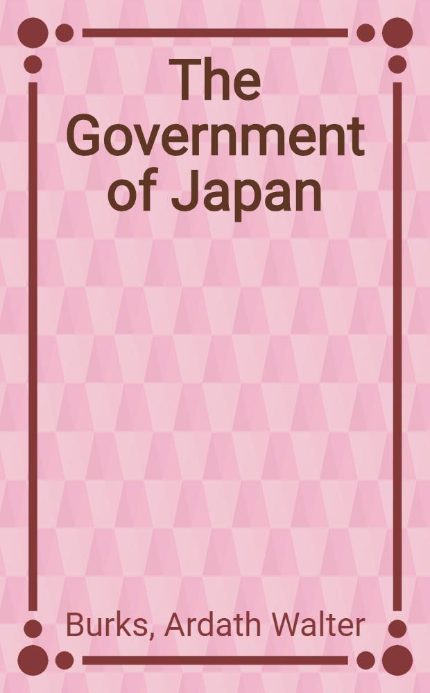 The Government of Japan = Правительство Японии.
