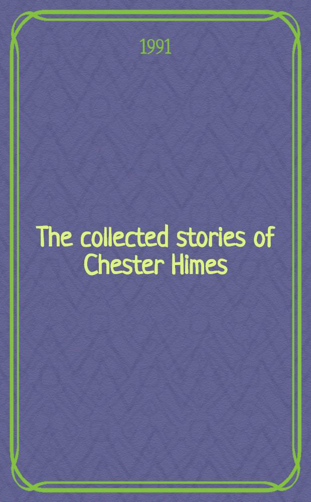 The collected stories of Chester Himes