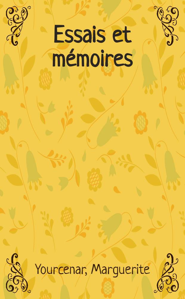 Essais et mémoires