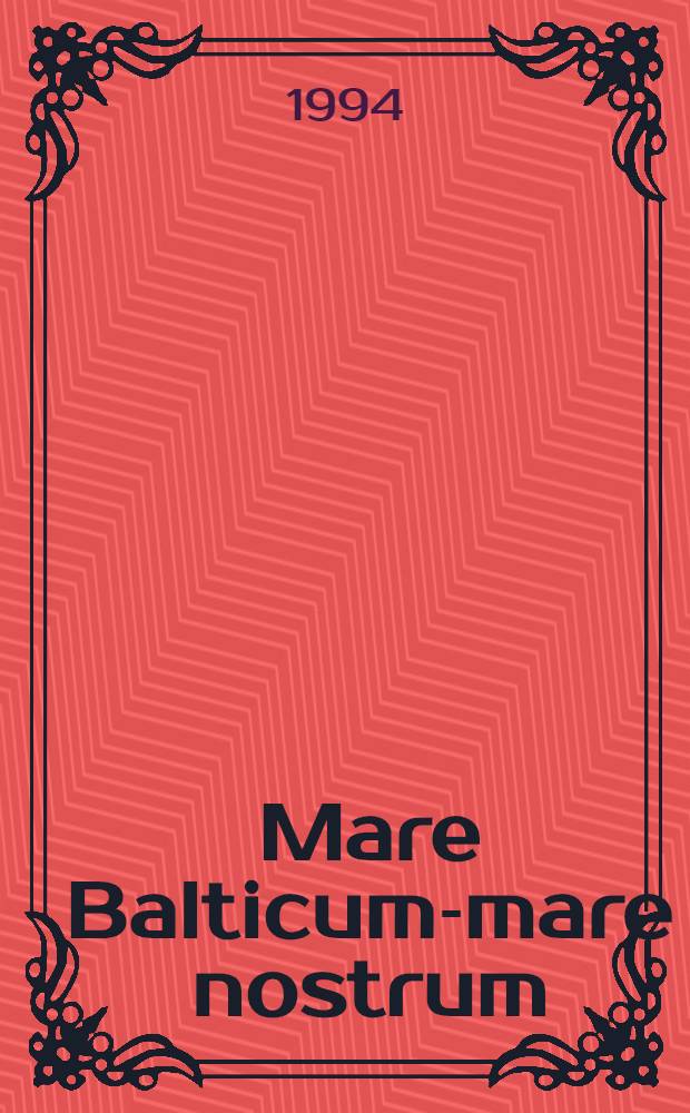 Mare Balticum-mare nostrum : Latin in the countries of the Baltic Sea (1500-1800) : Acts of the Helsinki colloquium 16-21 Aug., 1992