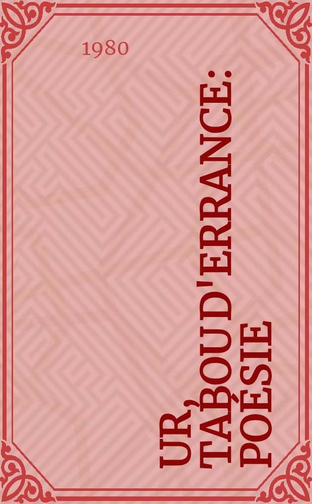 Ur, tabou d'errance : Poésie