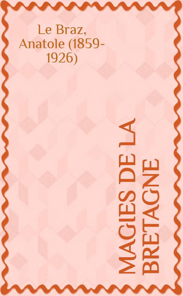 Magies de la Bretagne = Магия Бретани.