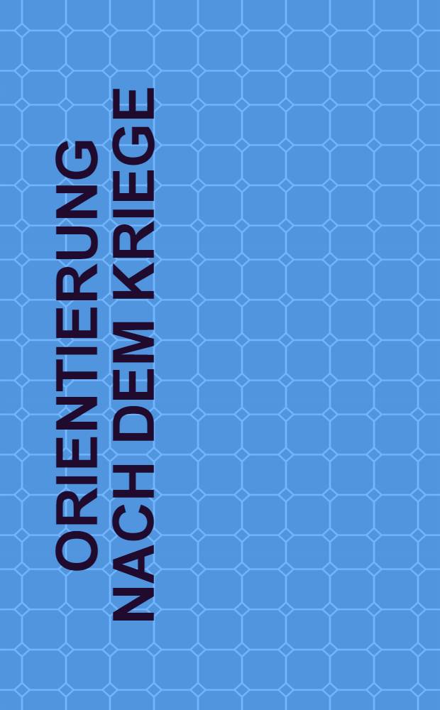 1950 : Orientierung nach dem Kriege : Eine Ausst. der Neuen Samml. München = Фотографика.
