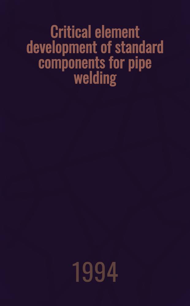 Critical element development of standard components for pipe welding / cutting by CO2 laser