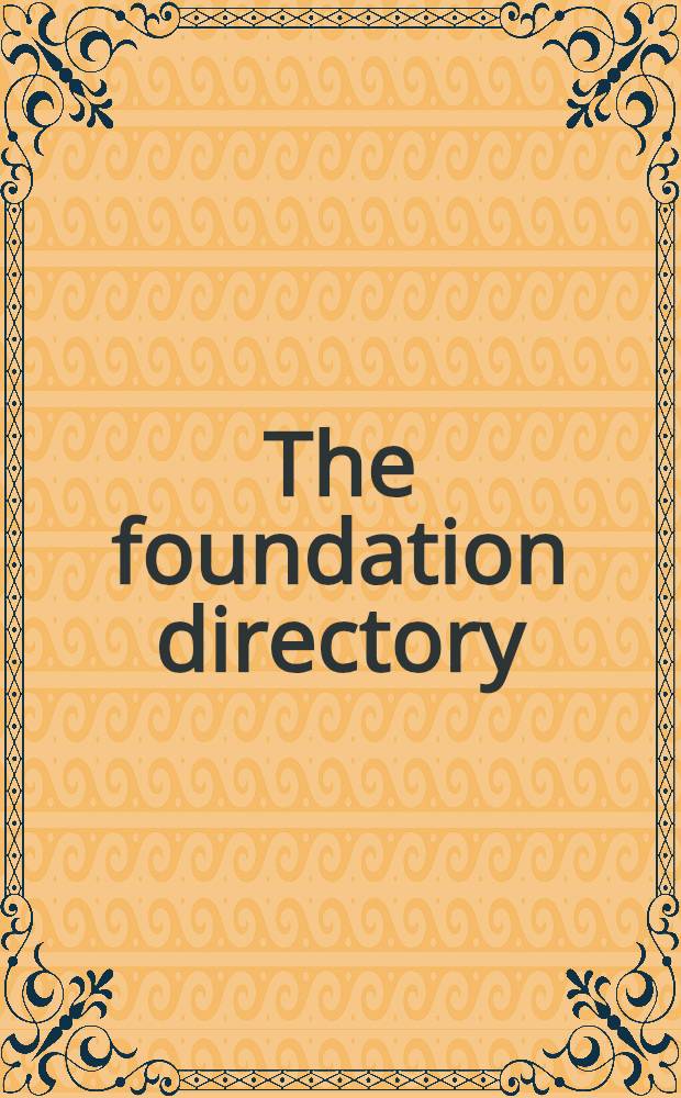 The foundation directory = Справочник по фондам.