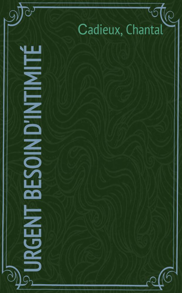 Urgent besoin d'intimité : Piéce