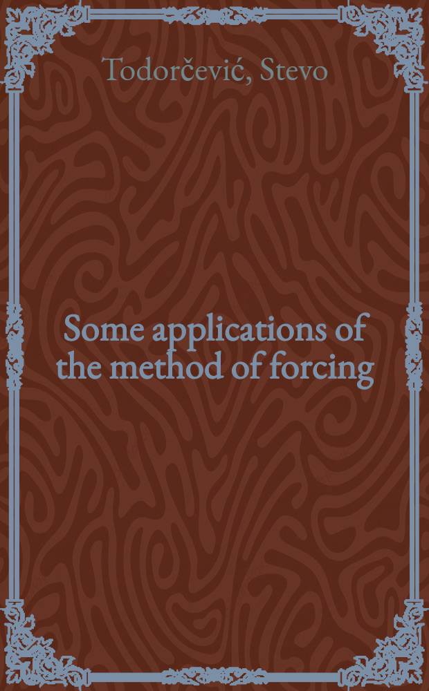 Some applications of the method of forcing