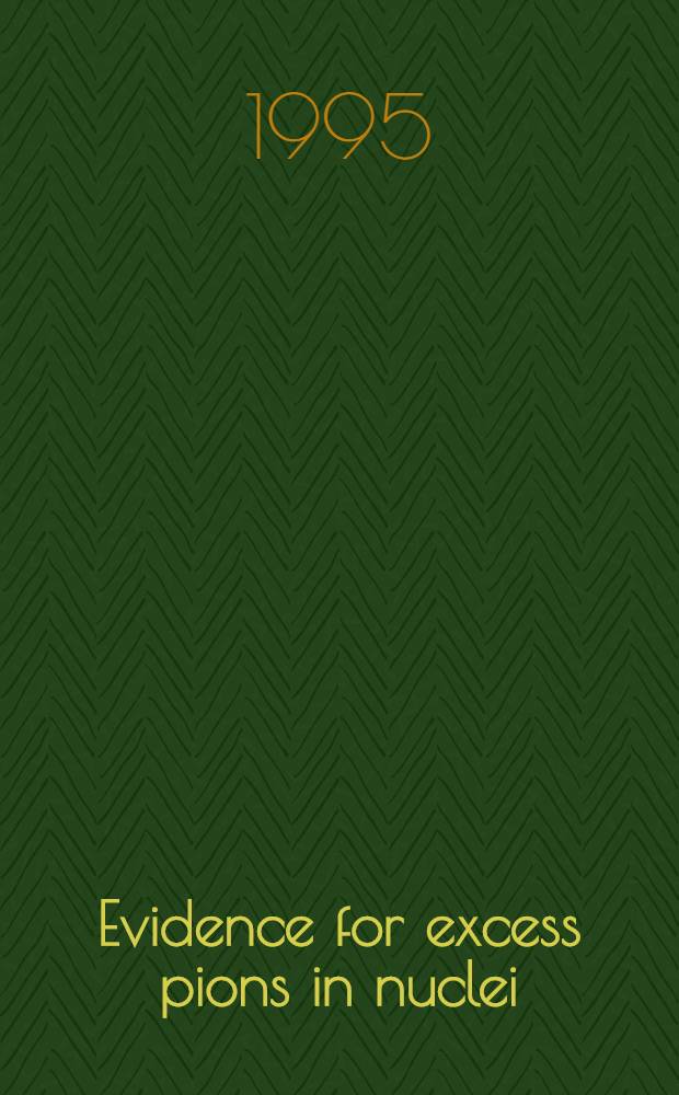 Evidence for excess pions in nuclei