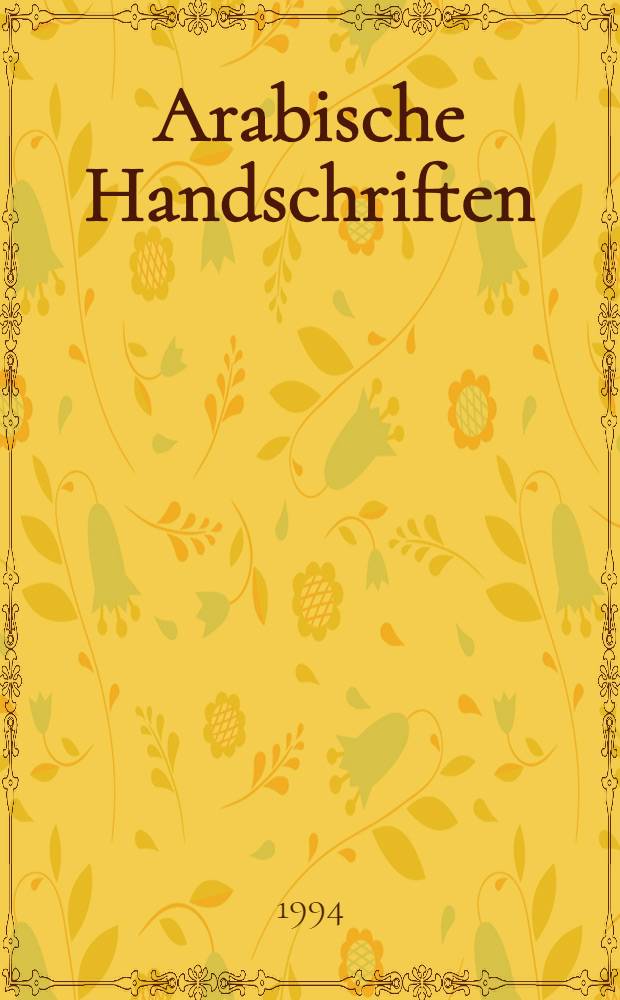Arabische Handschriften = Арабские рукописи.