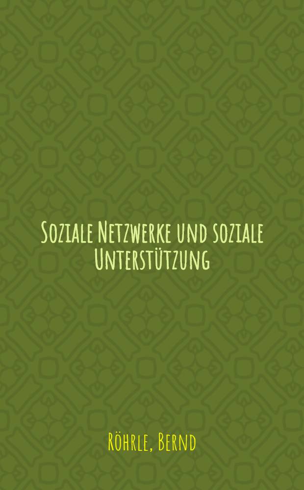 Soziale Netzwerke und soziale Unterstützung = Социальная система и социальная поддержка.