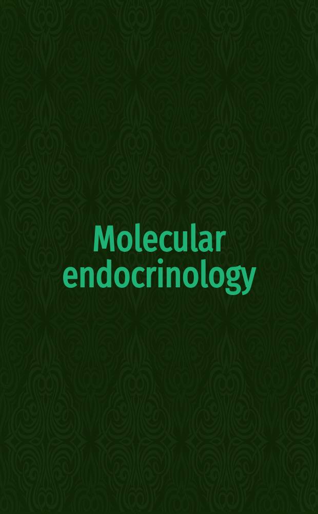 Molecular endocrinology : Basic concepts a. clinical correlations = Молекулярная эндокринология. Основные концепции и клинические корреляты.