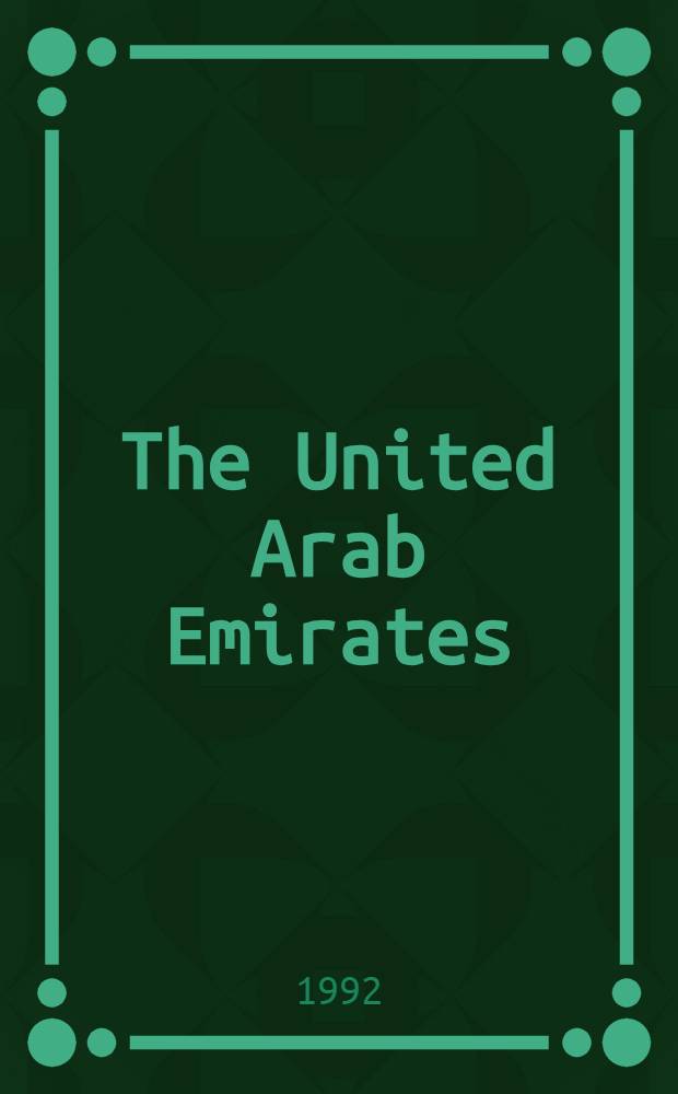The United Arab Emirates : An ancient people a. a young country = Объединенные Арабские Эмираты.