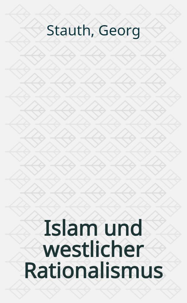 Islam und westlicher Rationalismus : Der Beitr. des Orientalismus zur Entstehung der Soziologie = Ислам и западный рационализм.