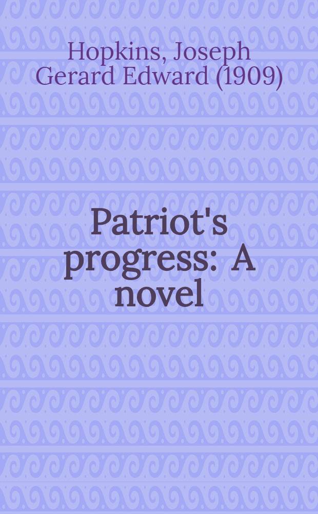 Patriot's progress : A novel