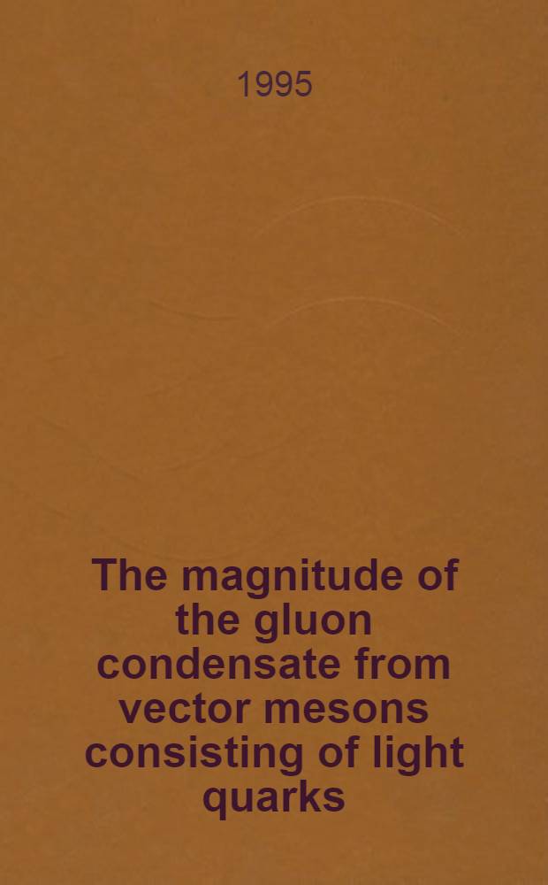 The magnitude of the gluon condensate from vector mesons consisting of light quarks
