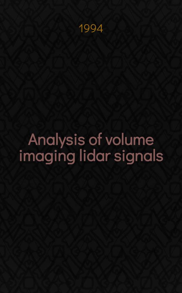 Analysis of volume imaging lidar signals : Acad. Diss