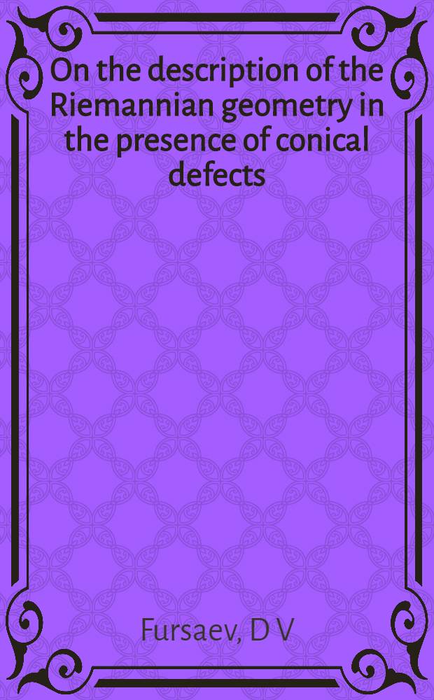 On the description of the Riemannian geometry in the presence of conical defects