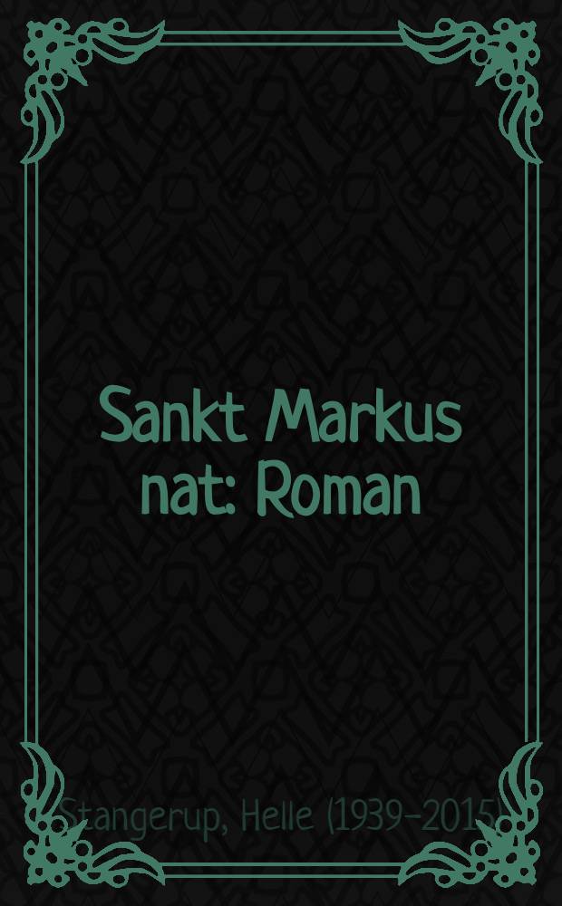 Sankt Markus nat : Roman