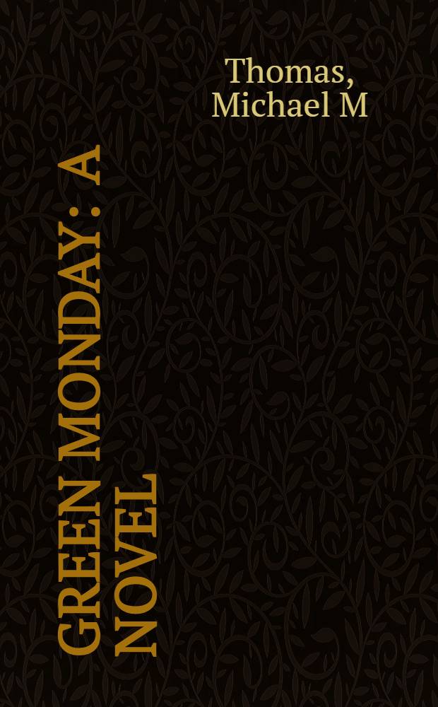 Green Monday : A novel