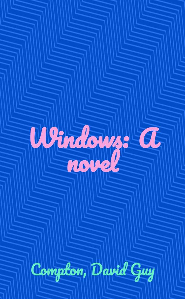 Windows : A novel