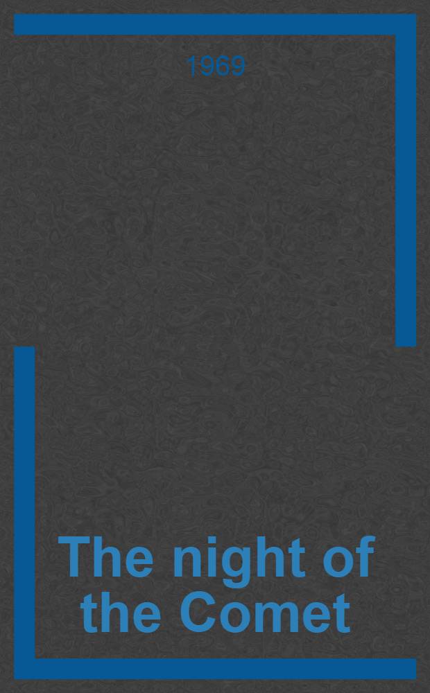 The night of the Comet : A novel