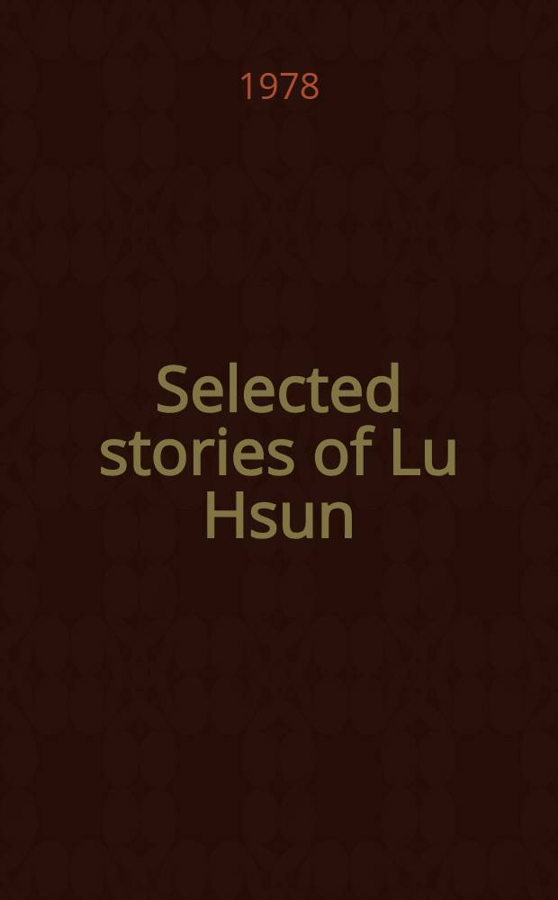 Selected stories of Lu Hsun